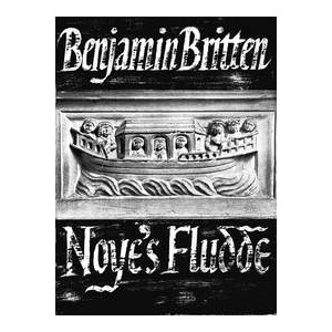 Score for Benjamin Britten's Noye's Fludde